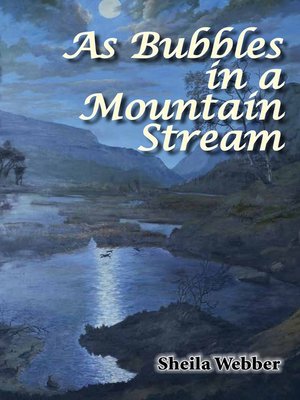 cover image of As Bubbles In a Mountain Stream
